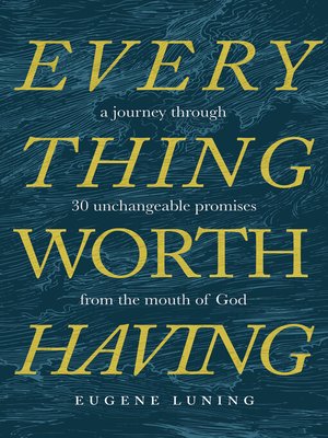 cover image of Everything Worth Having